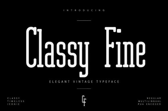 Classy Fine: The Serif Font for Elevated Design