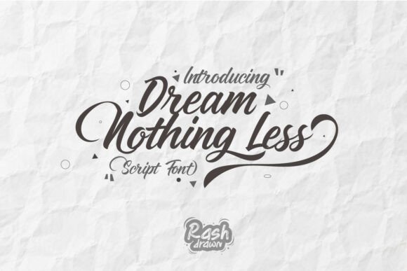 Dream Nothing Less: A Script Font for Modern Branding