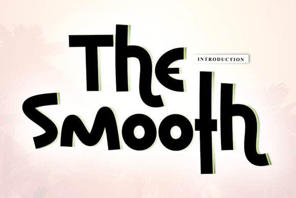 The Smooth: A Handwritten Font That Feels Alive