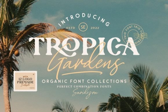 Tropica Gardens: Your Essential Font Trio